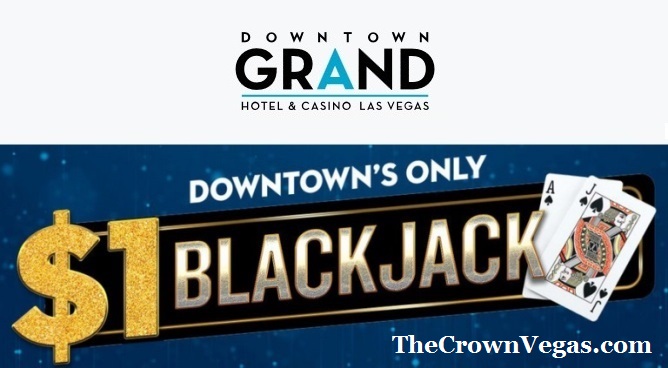 Downtown Grand Las Vegas offers $1 blackjack minimum